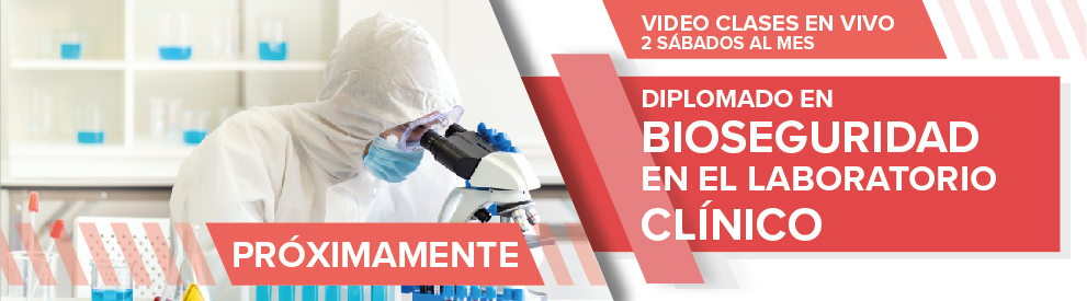 Diplomado en Bioseguridad en el Laboratorio Clínico Diplomado en Bioseguridad en el Laboratorio Clínico