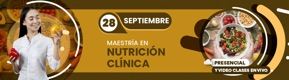 Maestría en Nutrición Clínica