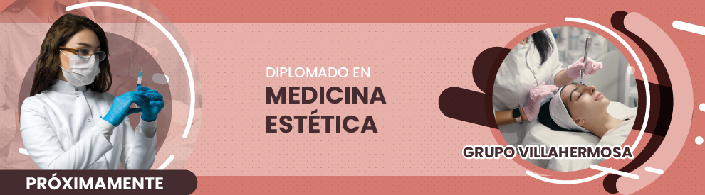 Diplomado en Medicina Estética, Villahermosa
