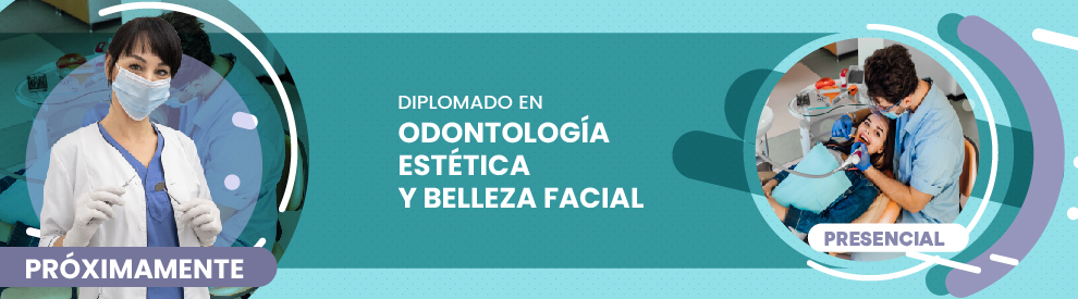 Diplomado en Odontología Estética y Belleza Facial